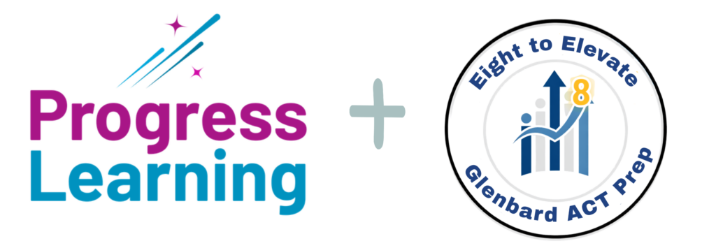 Logo for Progress Learning and Eight to Elevate Glenbard ACT prep